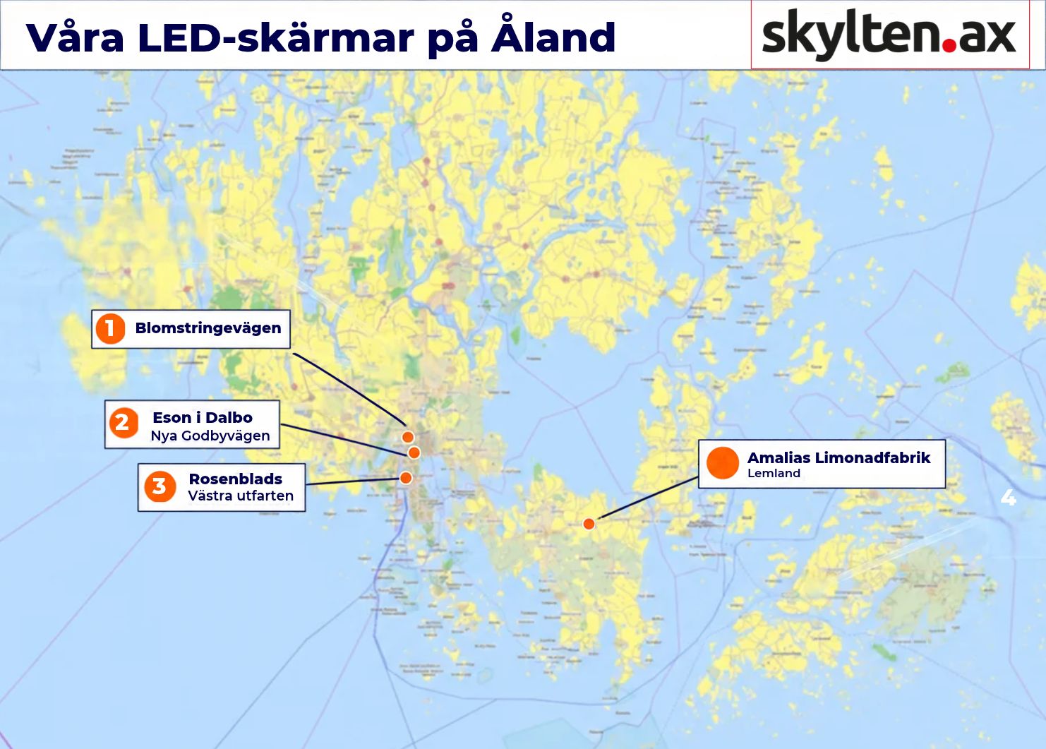 Karta över Åland med 4 skyltlägen: Nya Godbyvägen, Västra utfarten, Lemland, Blomstringevägen